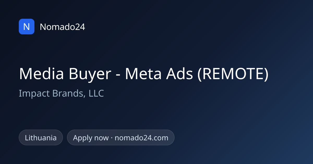 Media Buyer - Meta Ads (REMOTE), Impact Brands, LLC | Nomado24